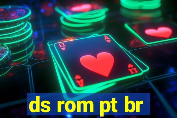 ds rom pt br